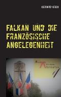 Falkan und die Franz?sische Angelegenheit
