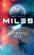 Miles - Unerwartet Held