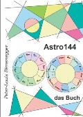Astro144 - Das Buch: Die 144 Zeichen der gekoppelten Astrologie