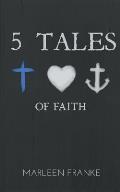5 tales of faith