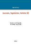 Journale, Tageb?cher, Befehle (II): Journale und Rapporte 01.01.1813 - 09.03.1813