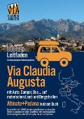 Via Claudia Augusta mit Auto, Camper, Bus, ... Altinate + Padana BUDGET: Leitfaden f?r eine gelungene Entdeckungs-Reise (schwarz-wei?)