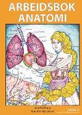 Arbeidsbok Anatomi - Sykepleie (Innbinding Heftet): For studenter som studerer sykepleie eller helsefag