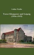 Victor Klemperer und Leipzig: (1916-1919)