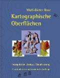 Kartographische Oberfl?chen, 2. akt. und erw. Aufl.: Interpolation, Analyse, Visualisierung