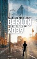Berlin 2039: The Reign Of Anarchy