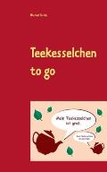 Teekesselchen to go: 525-mal R?tselspa? f?r unterwegs