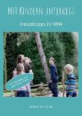 Mit Kindern unterwegs: Freizeittipps f?r Familien in NRW