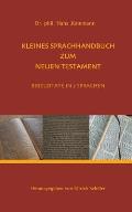 Kleine Sprachhandbuch zum Neuen Testament: Bibelzitate in 7 Sprachen