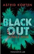 Dunkle Risse: Blackout