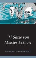 11 S?tze von Meister Eckhart: kommentiert von Andreas M?ller
