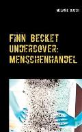 Finn Becket Undercover: Menschenhandel