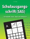 Schulausgangsschrift (SAS) - Handschrift lernen, ?ben und verbessern