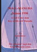 M.S.Y. Manuda Saison 1996: 4.Teil Unter dem Key of life mit Manuda