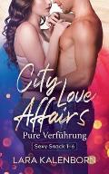 City Love Affairs: Pure Verf?hrung