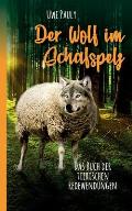 Der Wolf im Schafspelz: Das Buch der tierischen Redewendungen