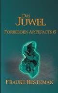 Das Juwel: Forbidden Artefacts 6