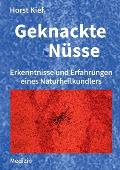 Geknackte N?sse: Erkenntnisse und Erfahrungen eines Naturheilkundlers