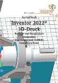 AutoDesk Inventor 2022 3D-Druck