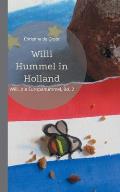 Willi Hummel in Holland: Willi, die Europahummel, Bd. 2