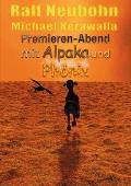 Premieren-Abend mit Alpaka und Ph?nix