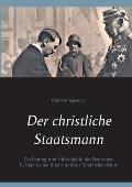 Der christliche Staatsmann: Ein Beitrag zum Hitlerbild in der Deutschen Evangelischen Kirche und zur Kirchlichen Mitte