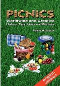 PICNICS - Worldwide and Creative -: History, Tips, Ideas and Recipes