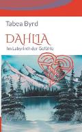 Dahlia: Im Labyrinth der Gef?hle