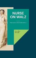 Nurse on Walz: Pflegegeschichte(n) Band 1