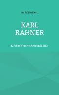 Karl Rahner: Kirchenlehrer der Postmoderne