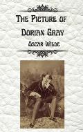 The Picture of Dorian Gray by Oscar Wilde: Uncensored Unabridged Edition Hardcover