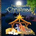 The true meaning of Christmas: Jesus birth story Nativity book for children with references from the Bible