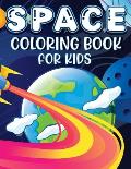 Space Coloring Book For Kids: Space Coloring and Activity Book for Kids Ages 4-8