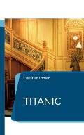 Titanic: Das Schiff der Tr?ume