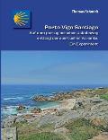 Porto Vigo Santiago: Auf dem portugiesischen Jakobsweg entlang der spirituellen Variante. Ein Experiment