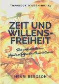 Zeit und Willensfreiheit: Die unmittelbaren Gegebenheiten des Bewusstseins