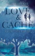 Love & Cache: Verfolgt von der Liebe
