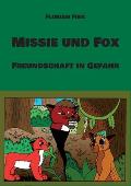Missie und Fox: Freundschaft in Gefahr