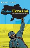 In der Ukraine - Eine Reise in Europas gr??tes Land