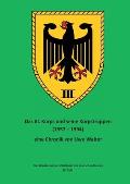 Das III. Korps und seine Korpstruppen: Die Strukturen und Verb?nde des deutschen Heeres (3. Teil)
