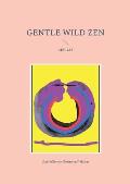 Gentle Wild Zen: Circles