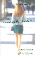 Die h?chst ersprie?liche Amoral der Dr. Daniela D. Eine autobiographische Satire.: 2. Dame mit Deckel