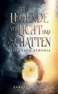 Die Legende von Licht und Schatten: Reise nach Athoria