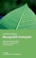 MongoDB kompakt: Was Sie ?ber die NoSQL-Dokumentendatenbank wissen m?ssen