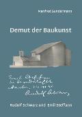 Demut der Baukunst: Rudolf Schwarz und Emil Steffann