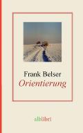 Orientierung: Frank Belser
