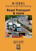 Road Transport & more: Technical dictionary for professional drivers, fleet managers and dangerous goods safety advisers (working in road tra