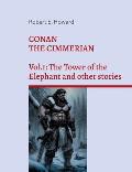 Conan the Cimmerian: Vol.1: The Tower of the Elephant and other stories
