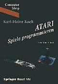 Atari Spiele Programmieren: Schritt F?r Schritt