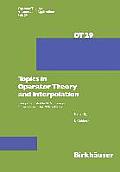 Topics in Operator Theory and Interpolation: Essays Dedicated to M. S. Livsic on the Occasion of His 70th Birthday